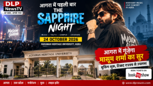 आगरा में 24 अक्टूबर को The Sapphire Night, Masoom Sharma करेंगे Live Performance